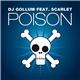 DJ Gollum Feat. Scarlet - Poison